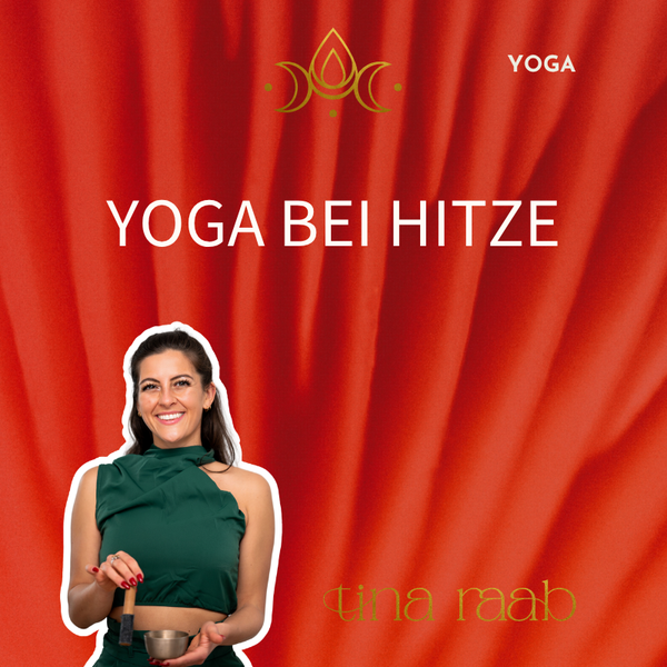 Yoga bei Hitze