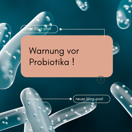 WARNUNG vor Probiotika