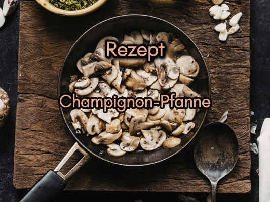 Champignon-Pfanne